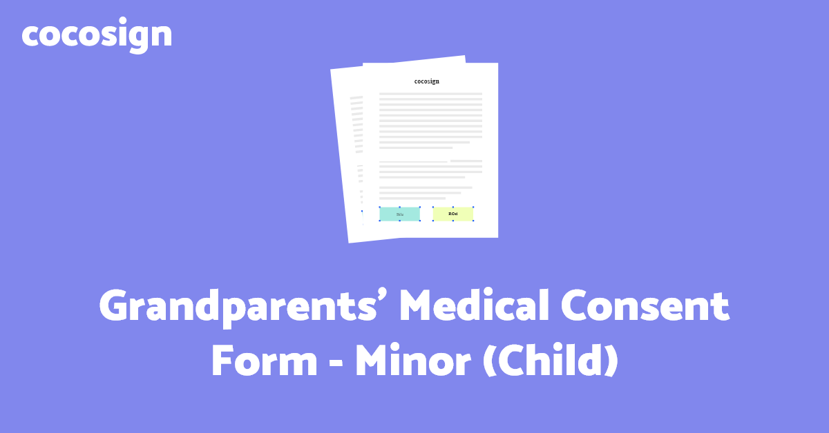 Grandparents’ Medical Consent Form Template | CocoSign