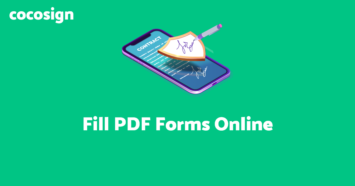 Fill Pdf Forms Online In 2022 Cocosign