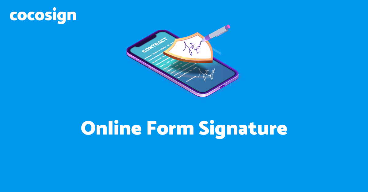 Electronic Signature Online Forms 2022 CocoSign