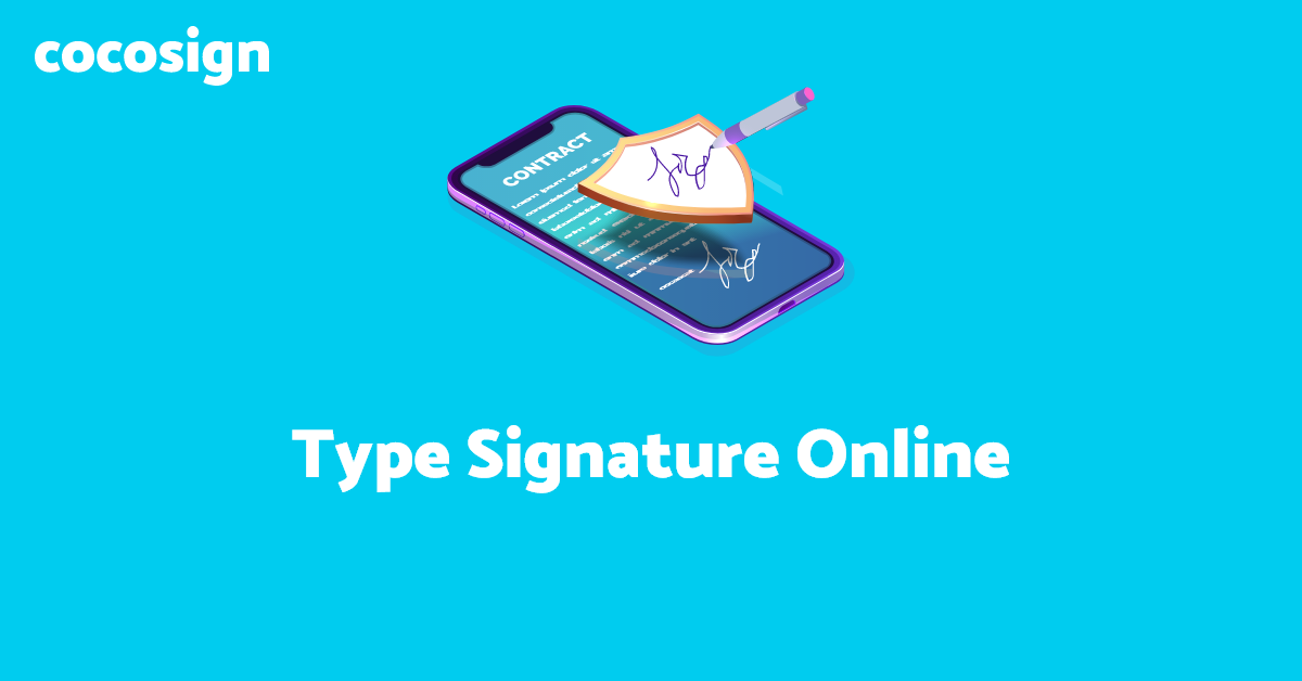 Type Signature Online for Free 2022 CocoSign