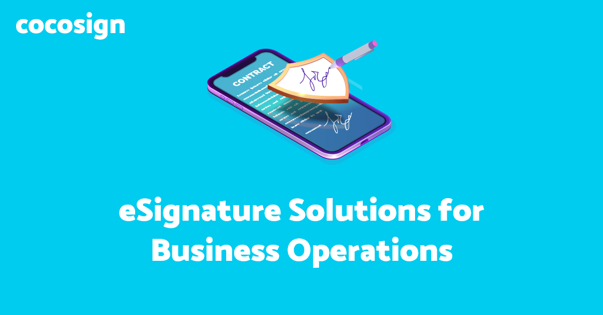 eSignature Solutions for Business Operations | CocoSign